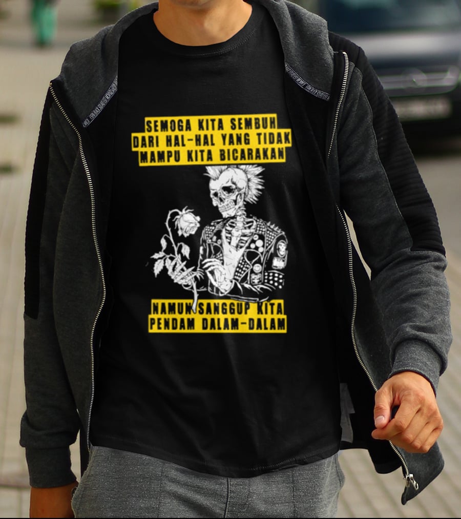 Semoga Kita Sembuh Dari Hal Hal Yang Tidak Mampu Kita Bicarakan Namun Sanggup Kita Padam Dalam Diam T-Shirt