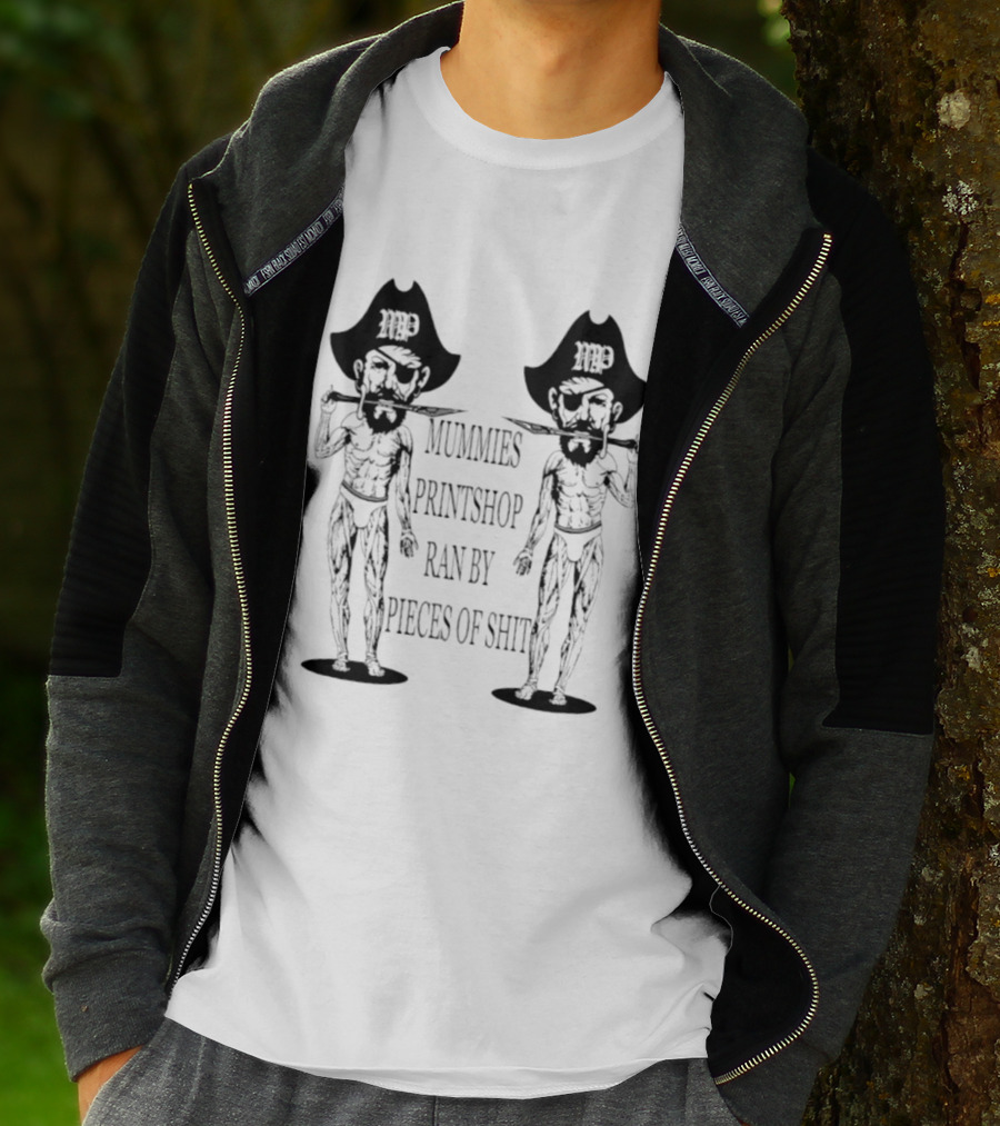 Mummies Printshop Ran By Pieces Of Shit Cowboy Figures T-Shirt