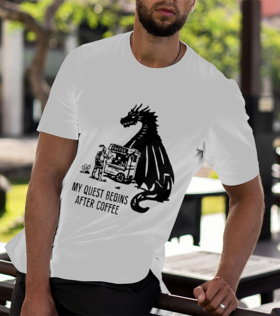 My Quest Begins After Coffee Knight And Dragon Adventure T-Shirt
