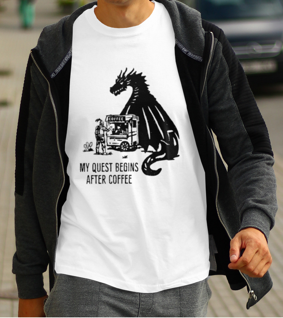 My Quest Begins After Coffee Knight And Dragon Adventure T-Shirt