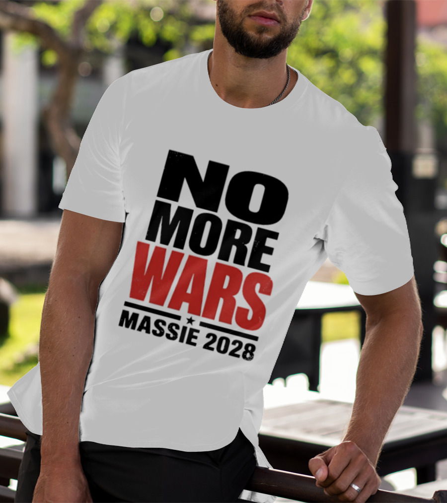 No More Wars Massie 2028 T-Shirt