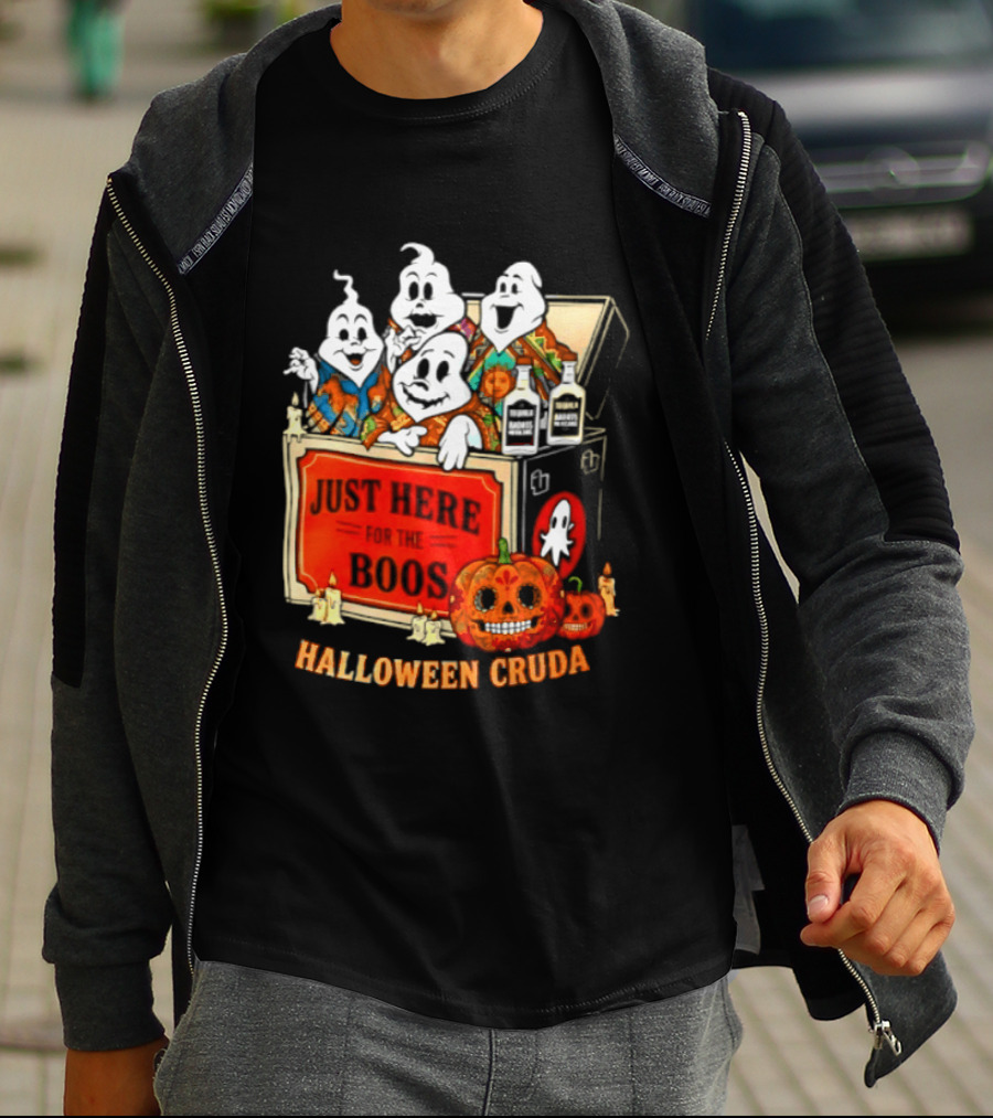 Just Here For The Boos Halloween Cruda T-Shirt