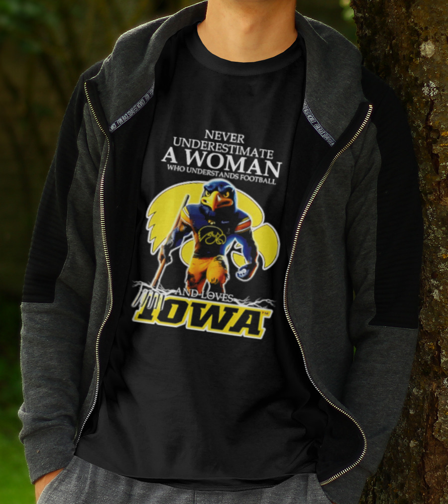 Never Underestimate A Woman Who Understands Football Iowa Hawkeyes T-Shirt