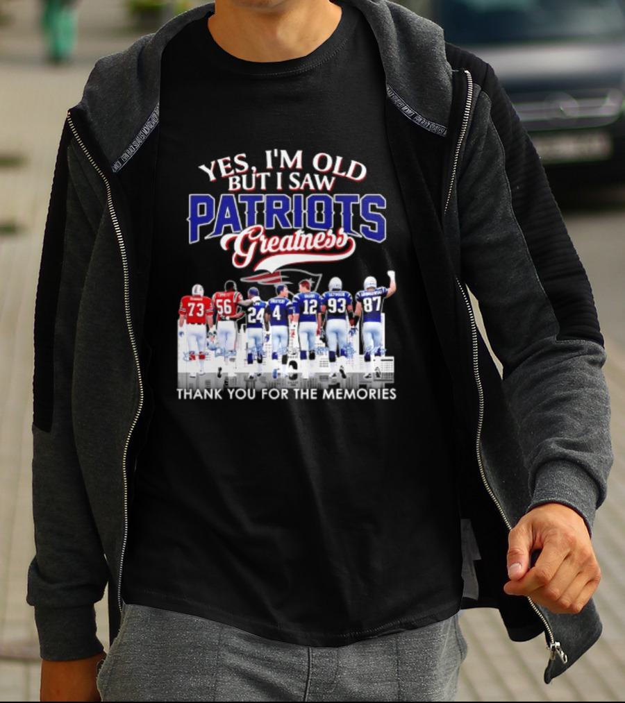 Yes I'm Old But I Saw Patriots Greatness Thank You For The Memories T-Shirt
