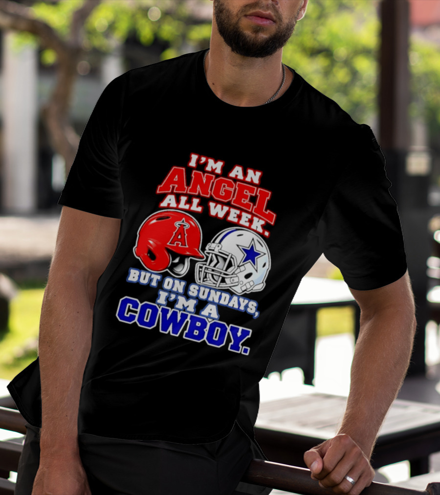 I'm An Angel All Week But On Sundays I'm A Cowboy T-Shirt