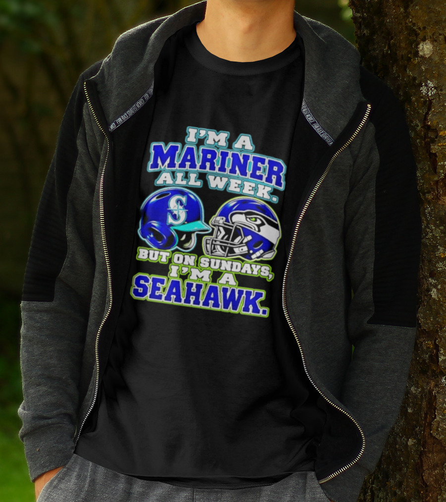 I'm A Mariner All Week But On Sundays I'm A Seahawk T-Shirt