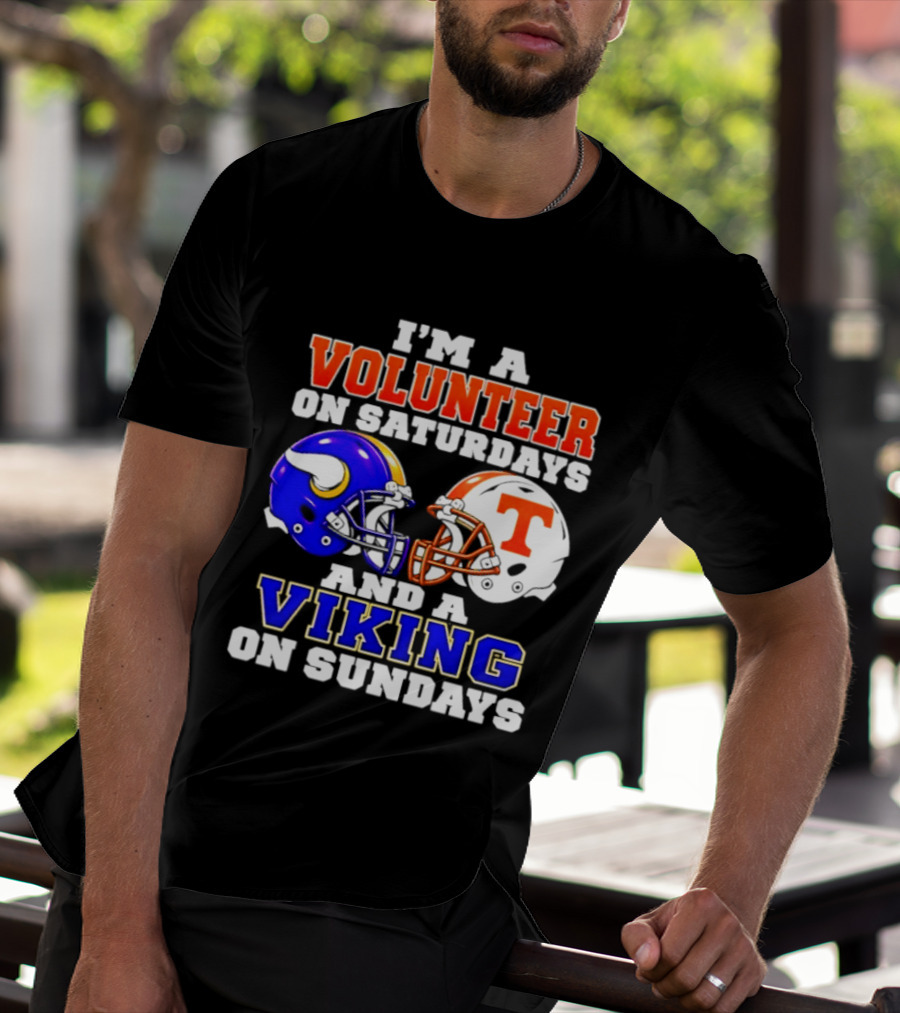 I'm A Volunteer On Saturdays And A Viking On Sundays Helmet Football T-Shirt