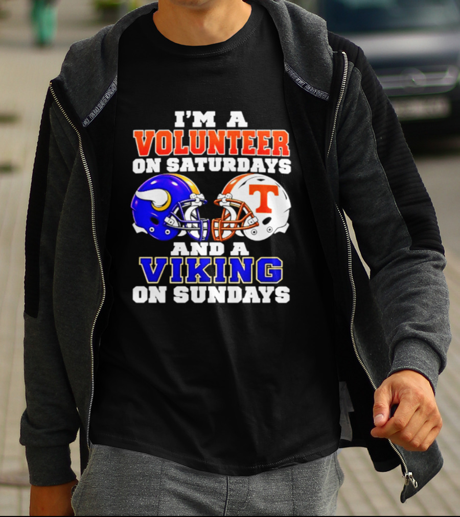 I'm A Volunteer On Saturdays And A Viking On Sundays Helmet Football T-Shirt