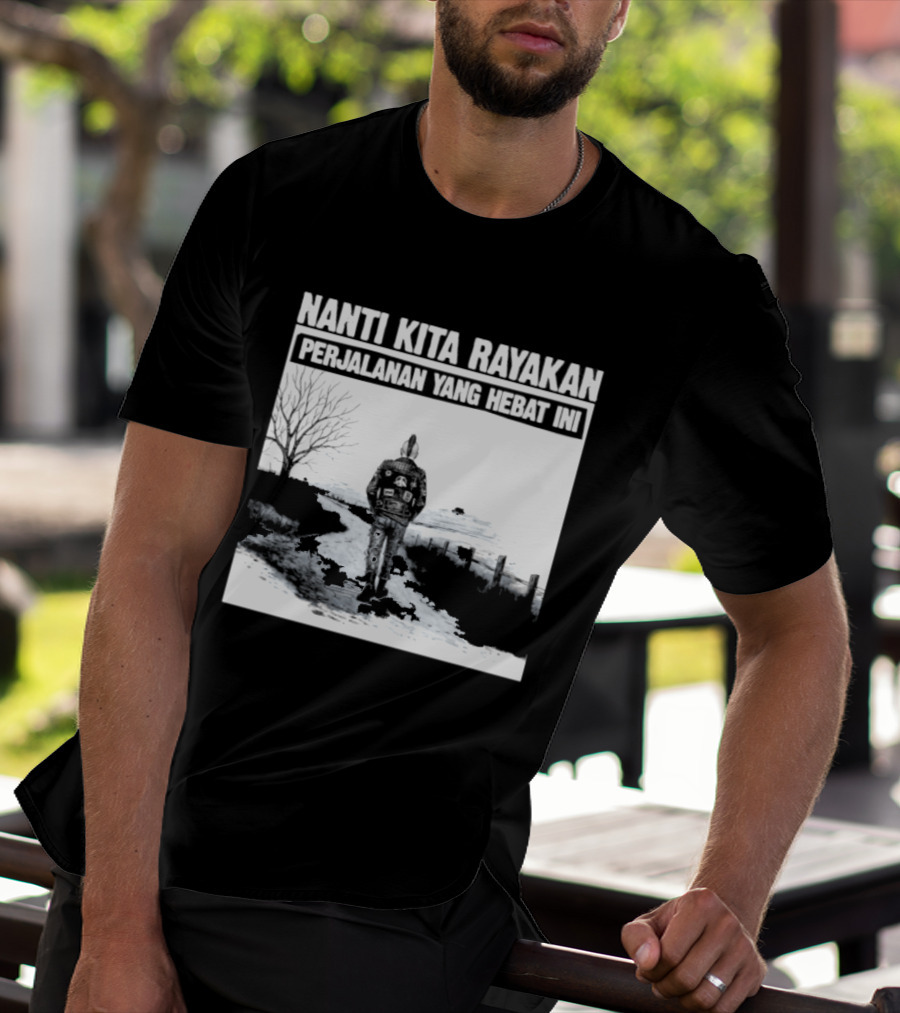 Nanti Kita Rayakan Perjalanan Yang Hebat Ini Motorcycle Adventure T-Shirt