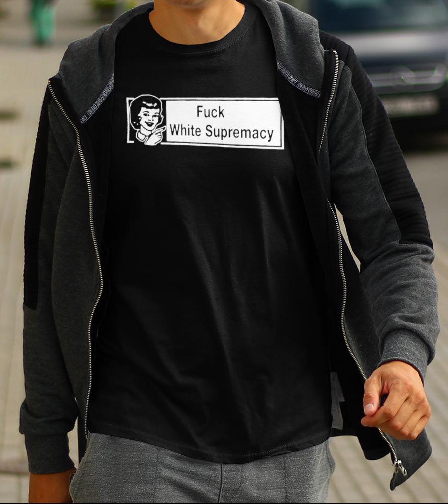 Fuck White Supremacy Antifa Ultras T-Shirt