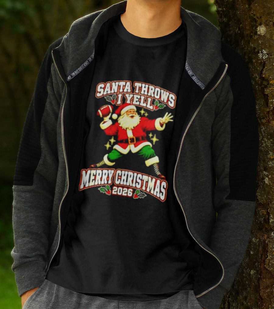 Santa Throws I Yell Merry Christmas 2026 Football Season T-Shirt