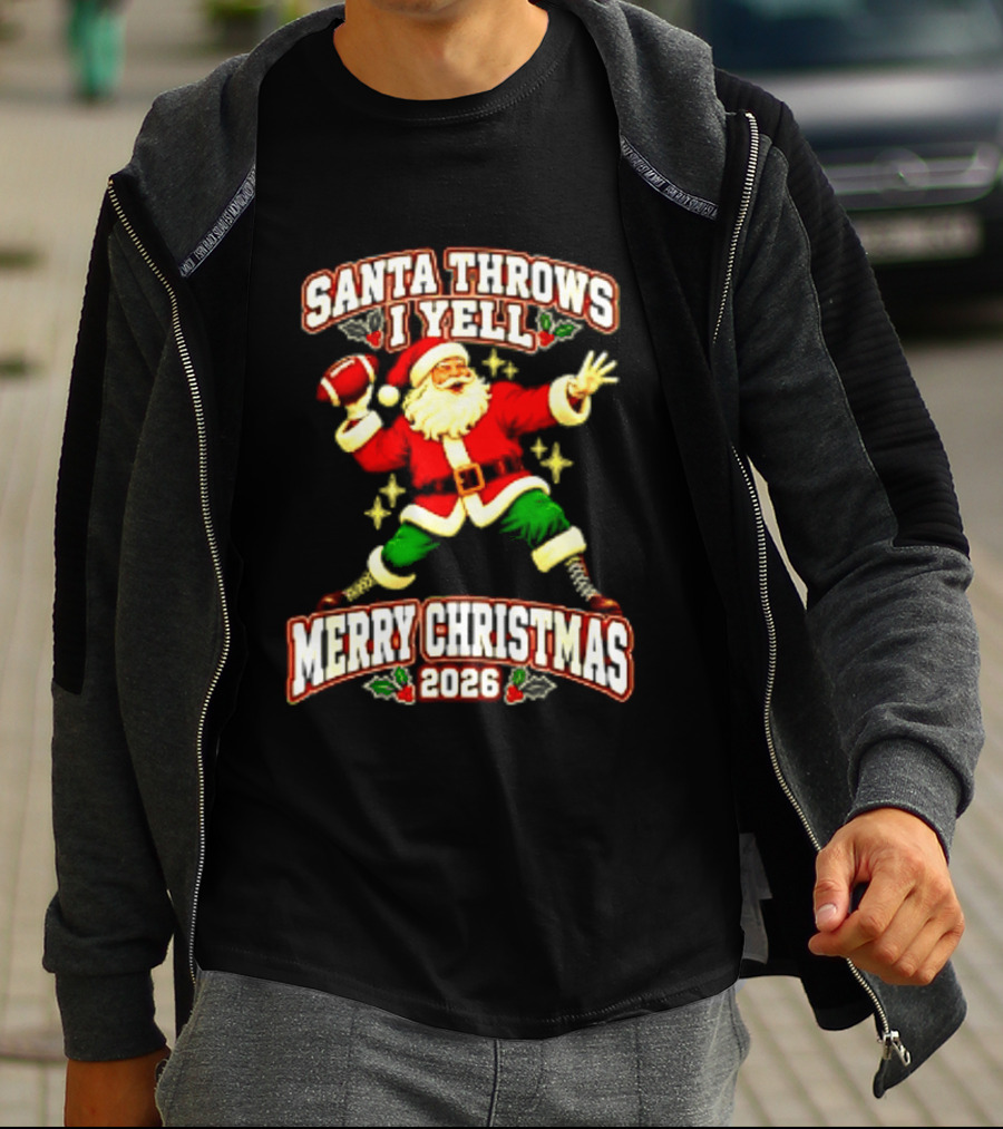 Santa Throws I Yell Merry Christmas 2026 Football Season T-Shirt