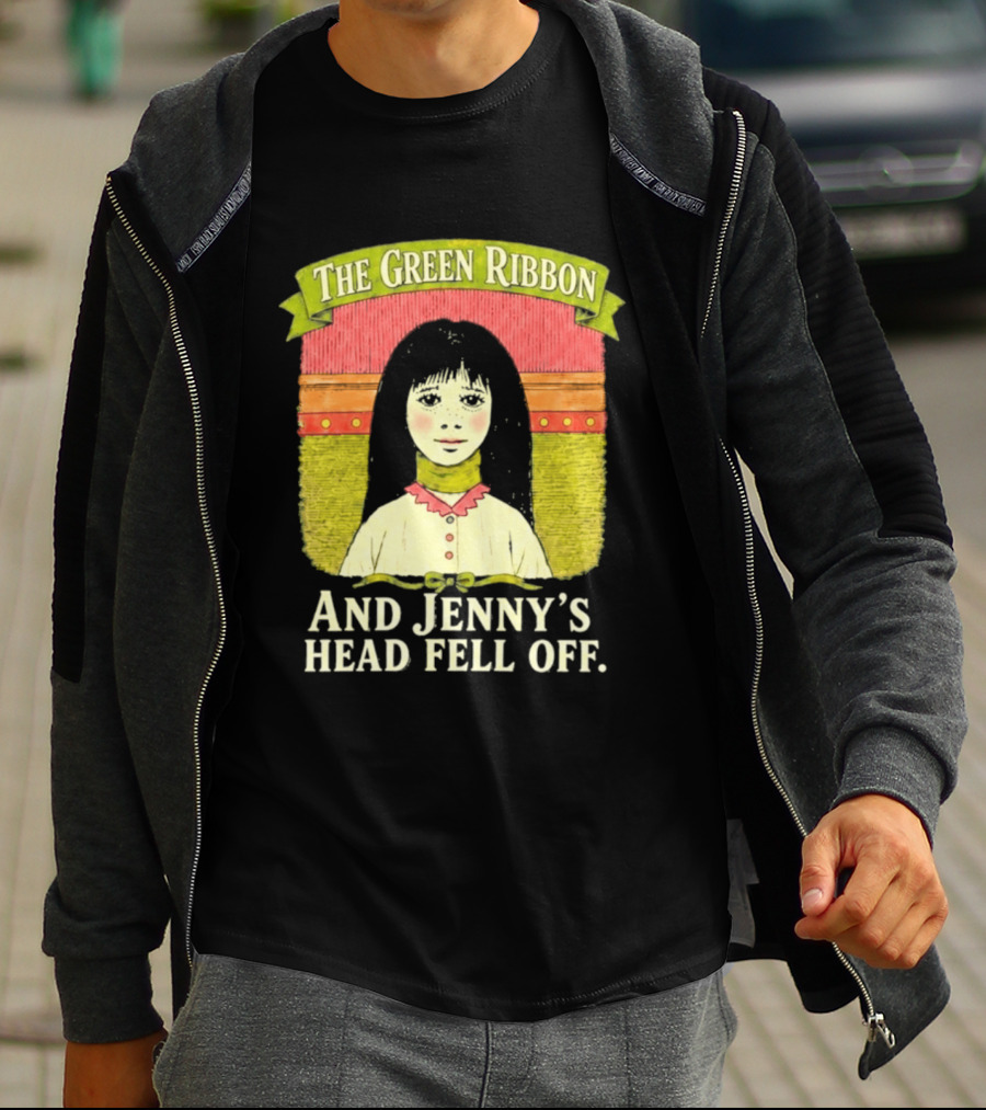 The Green Ribbon And Jenny's Head Fell Off Horror Story T-Shirt