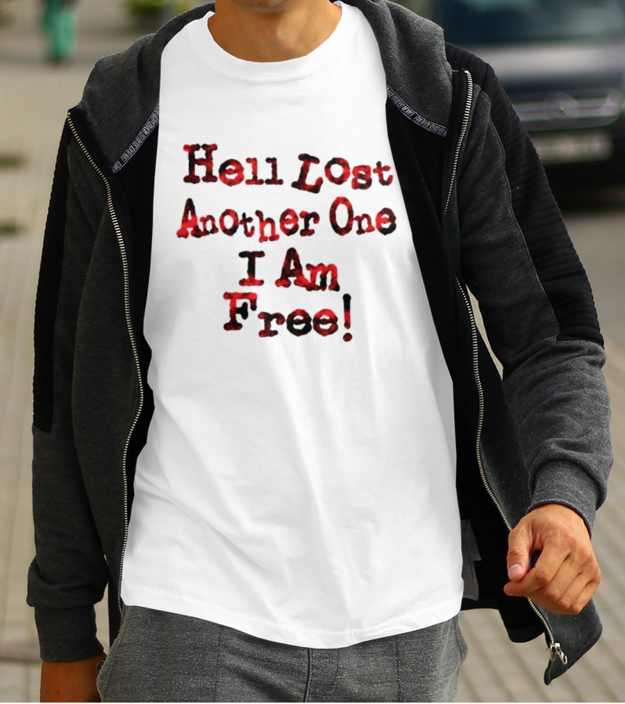 Hell Lost Another One I Am Free Statement Red Textured T-Shirt