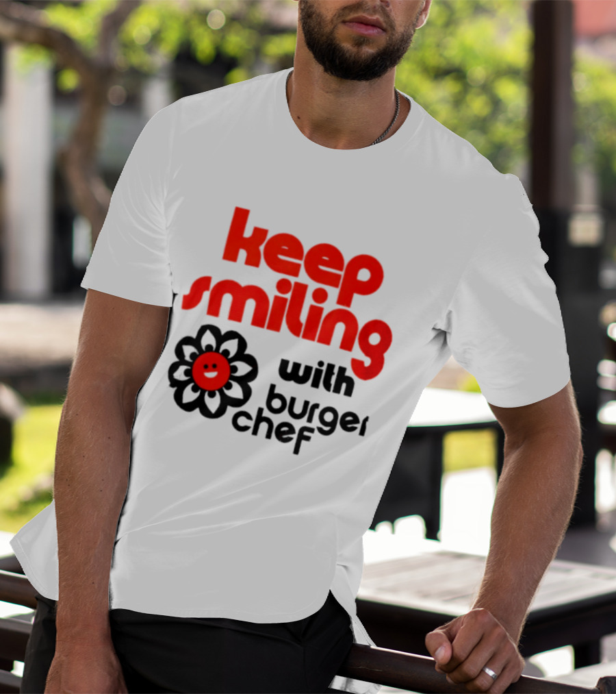 Keep Smiling With Burger Chef Retro Fast Food Nostalgia T-Shirt