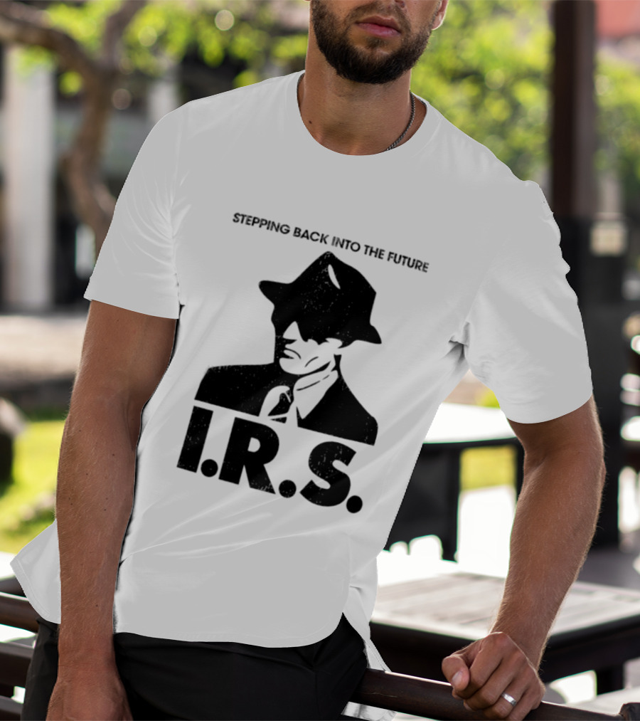 Stepping Back Into The Future IRS Vintage Style Fedora Man T-Shirt