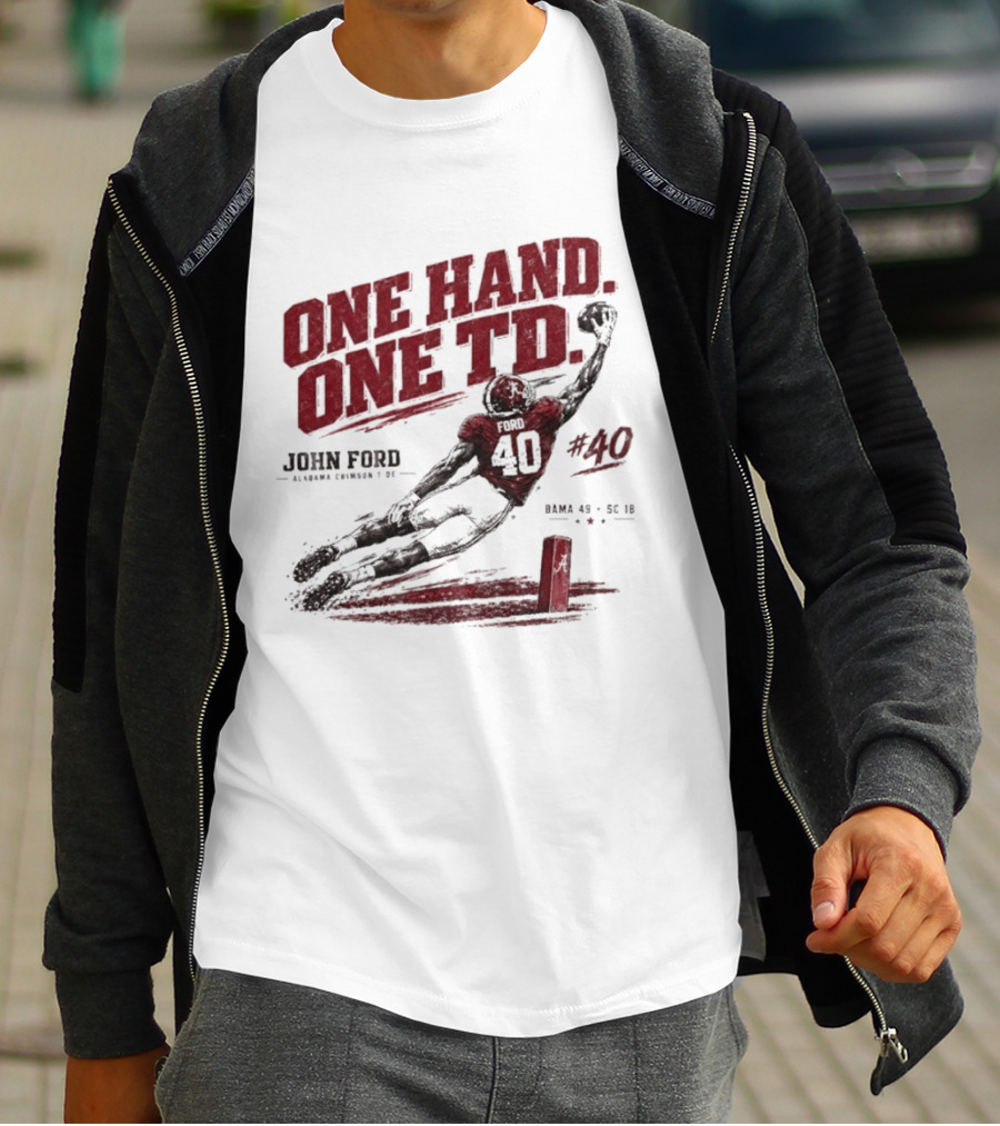 One Hand One TD John Ford Alabama Crimson Tide Bama 49 SC 18 Football Game Day 2026 T-Shirt