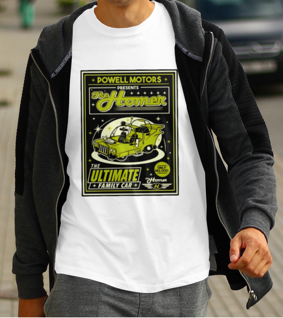POWELL MOTORS The Homer Ultimate Family Car Only $82,000 T-Shirt