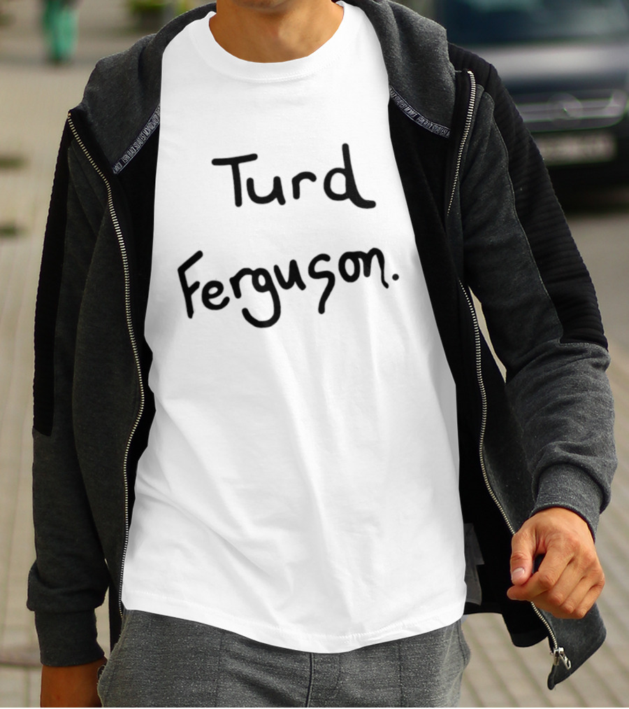Turd Ferguson Handwritten T-Shirt