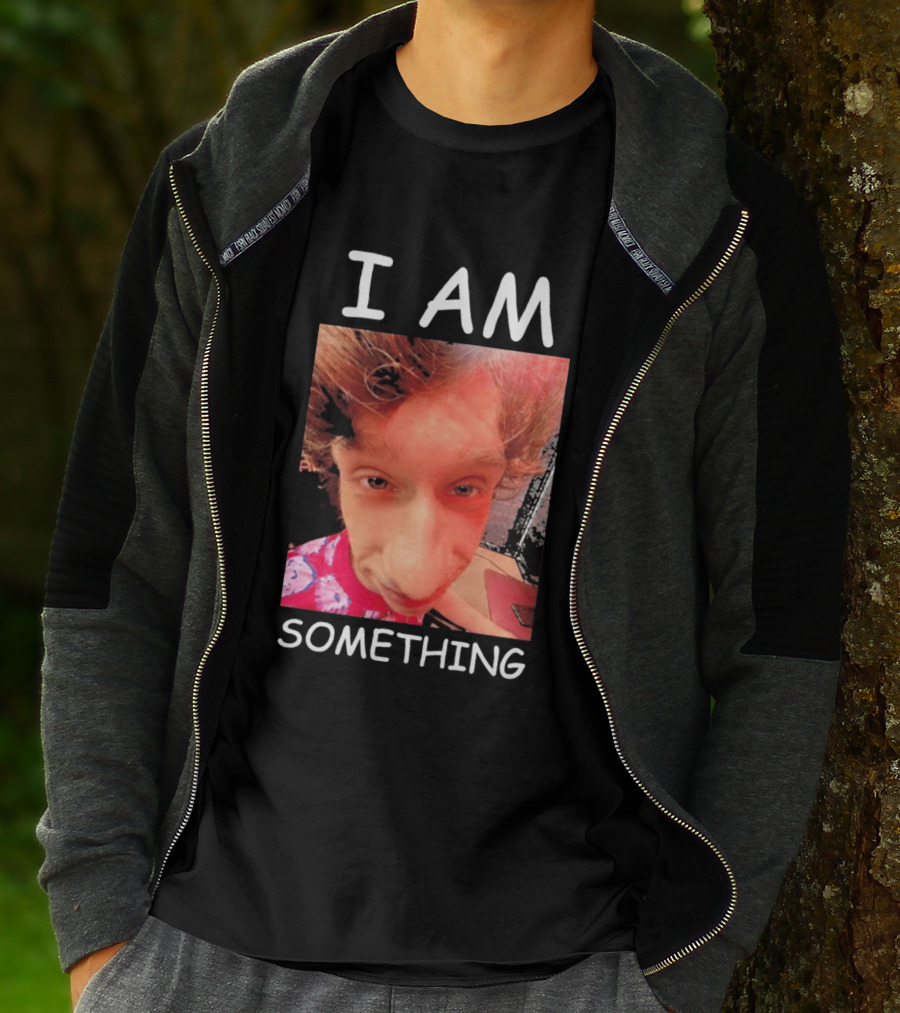 I AM Something Paper Rex Meme Funny Distorted Face T-Shirt