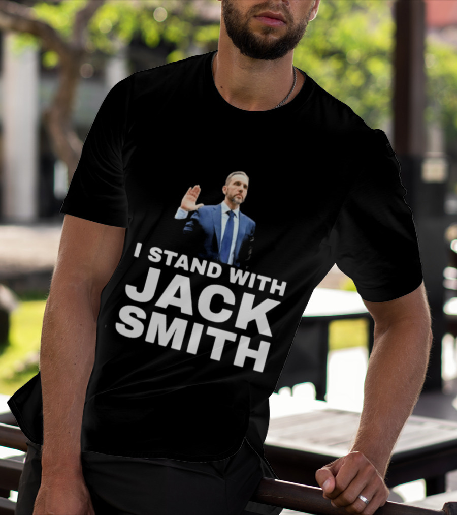I Stand With Jack Smith T-Shirt