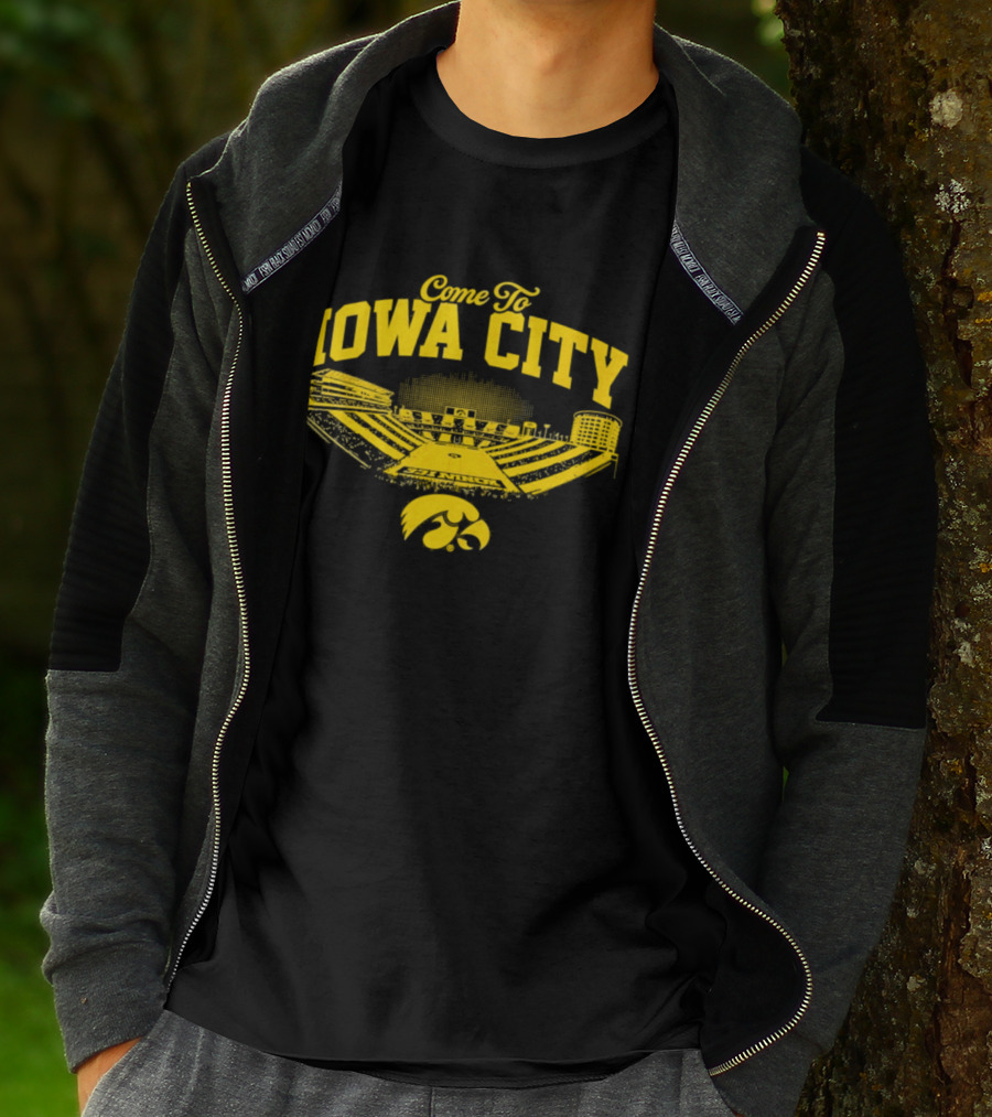 Come To Iowa City Iowa Hawkeyes Stadium Fan T-Shirt