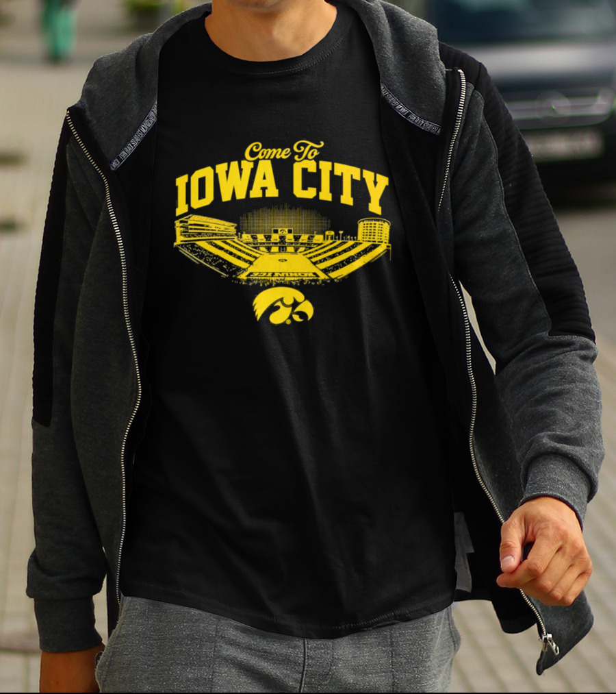 Come To Iowa City Iowa Hawkeyes Stadium Fan T-Shirt