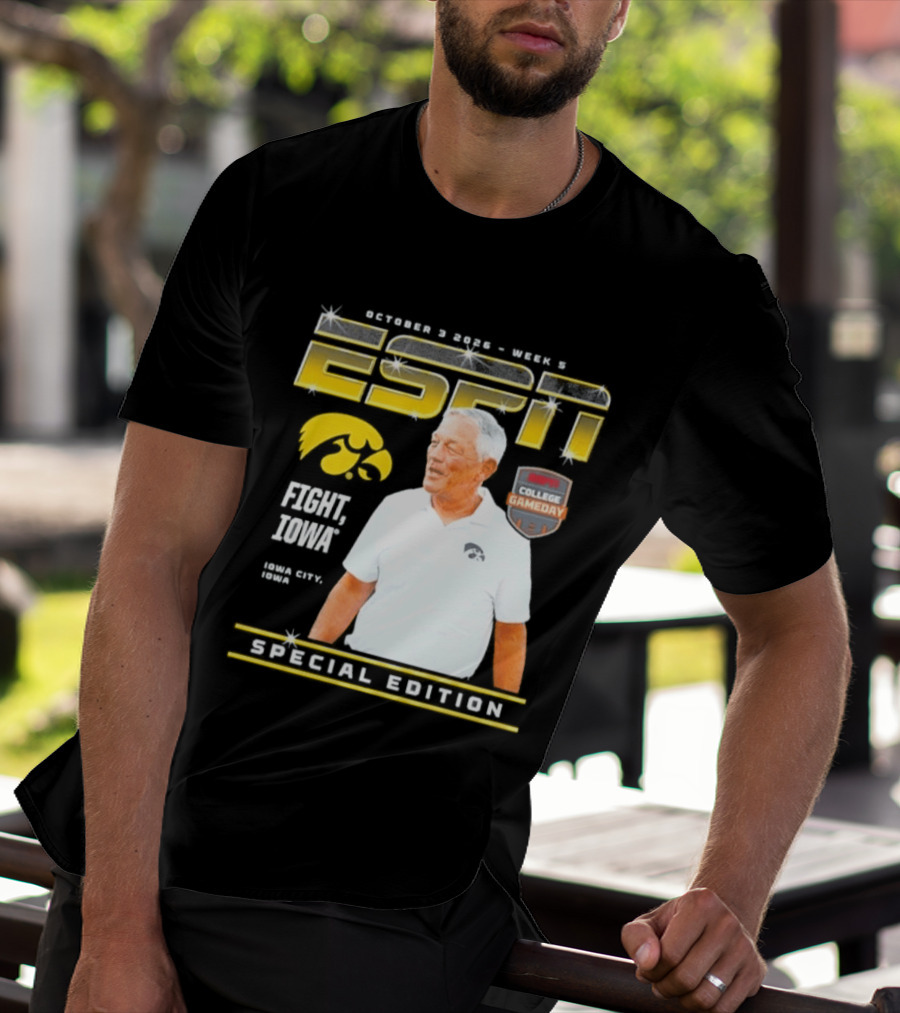 October 3 2026 Week 3 ESPN Iowa Hawkeyes Kirk Ferentz College Gameday Special Edition Fight Iowa T-Shirt