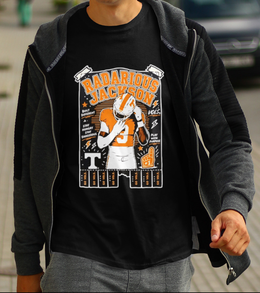 Radarious Jackson Tennessee Volunteers NCAA Built Different Stay Hungry Stay Dangerous Play With Purpose T-Shirt