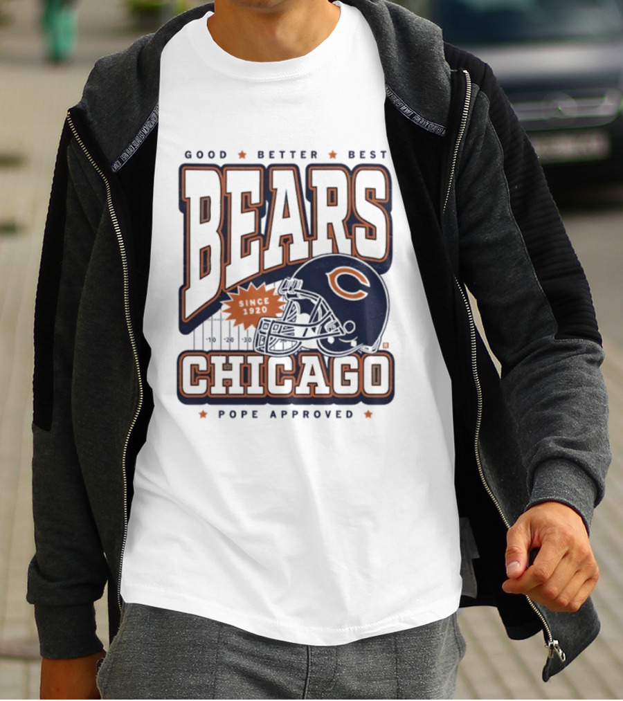 Good Better Best Chicago Bears Football Pope Approved T-Shirt