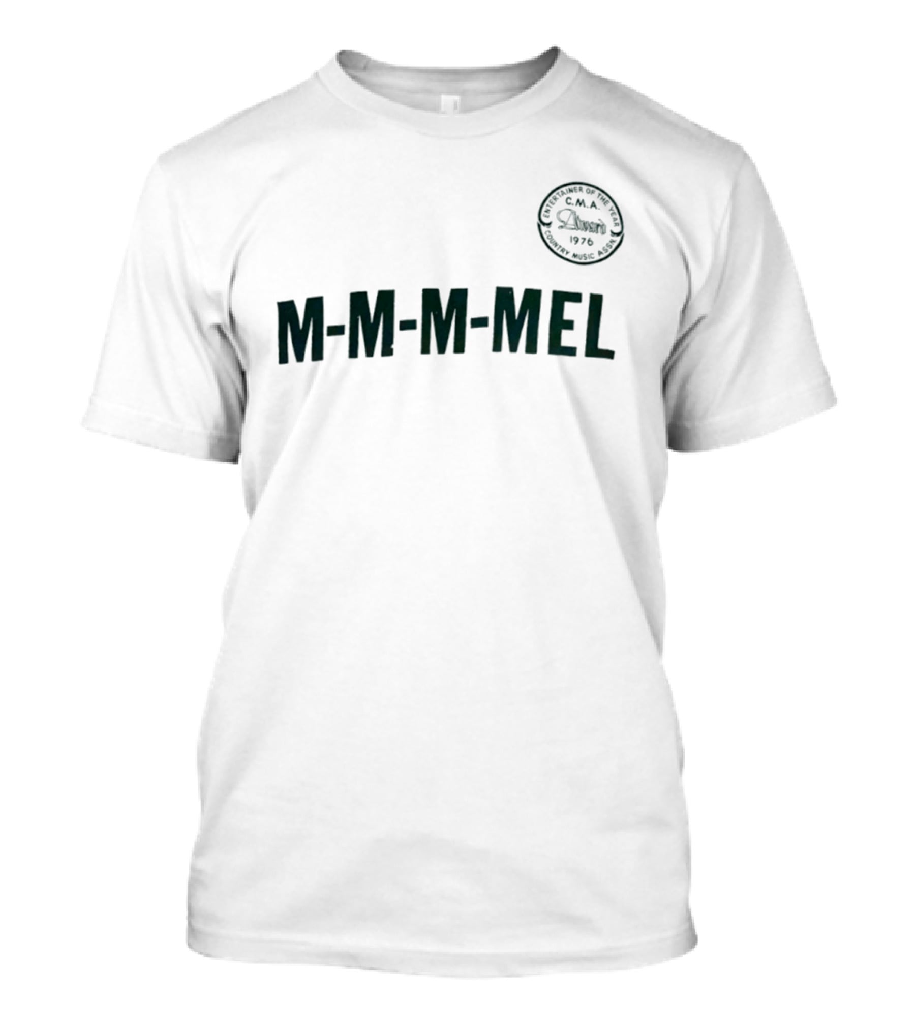 M M M Mel Entertainer Of The Year 1976 CMA Country Music Assn T-Shirt