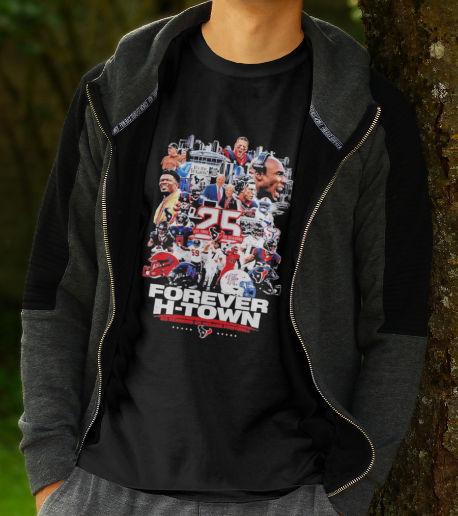 25 Seasons Of Texans Football Forever H Town T-Shirt