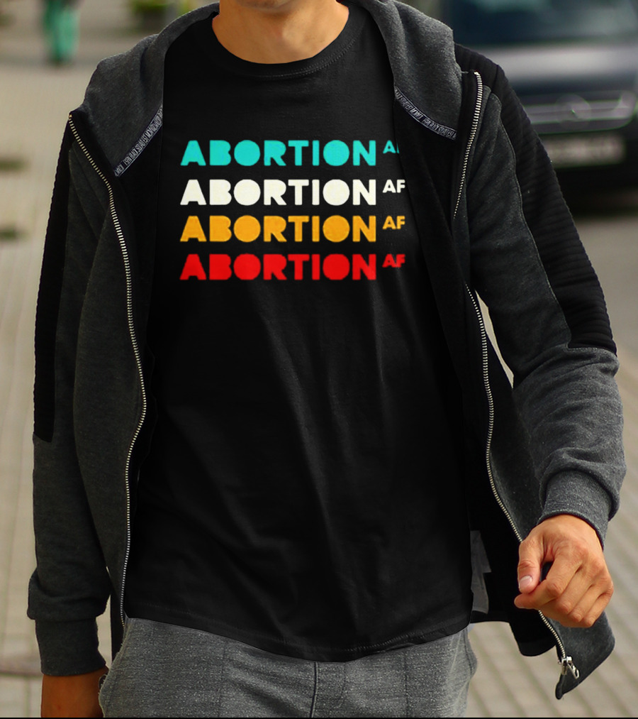 ABORTION AF Classic Reproductive Rights Feminist Pro Choice T-Shirt