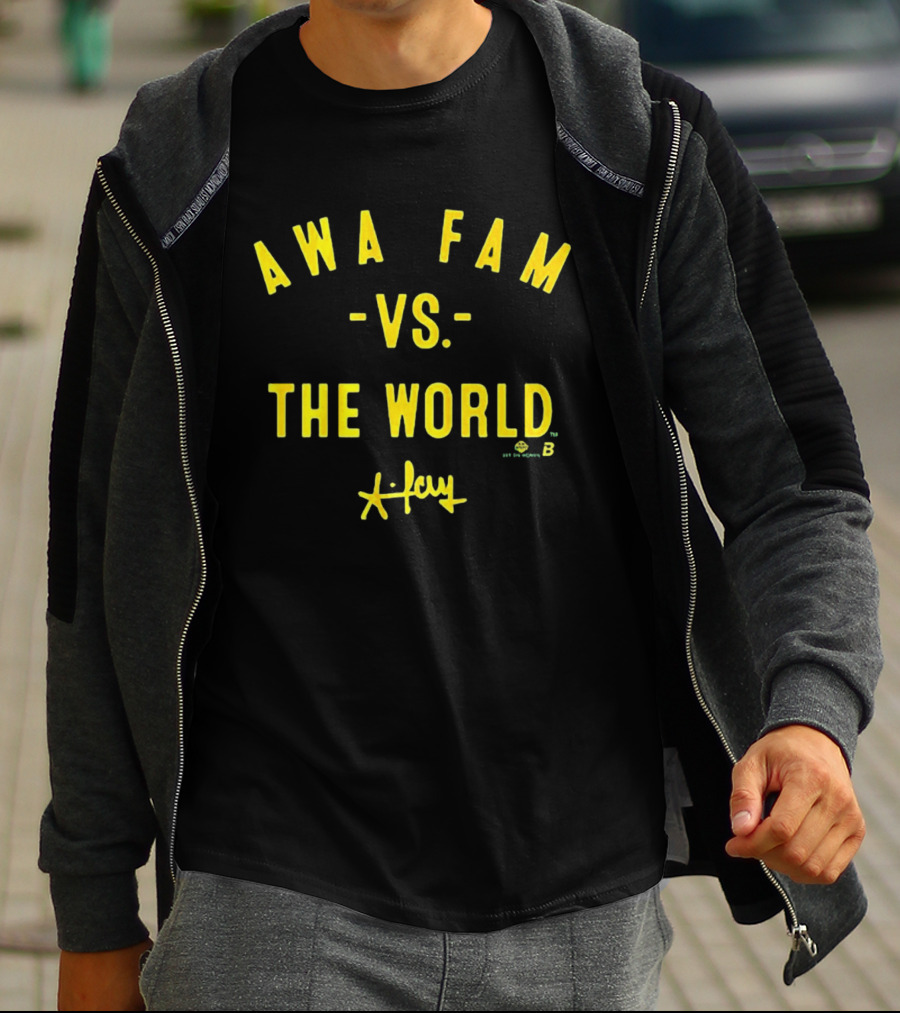 Awa Fam Vs The World Green Yellow X Jay Sports Fans T-Shirt