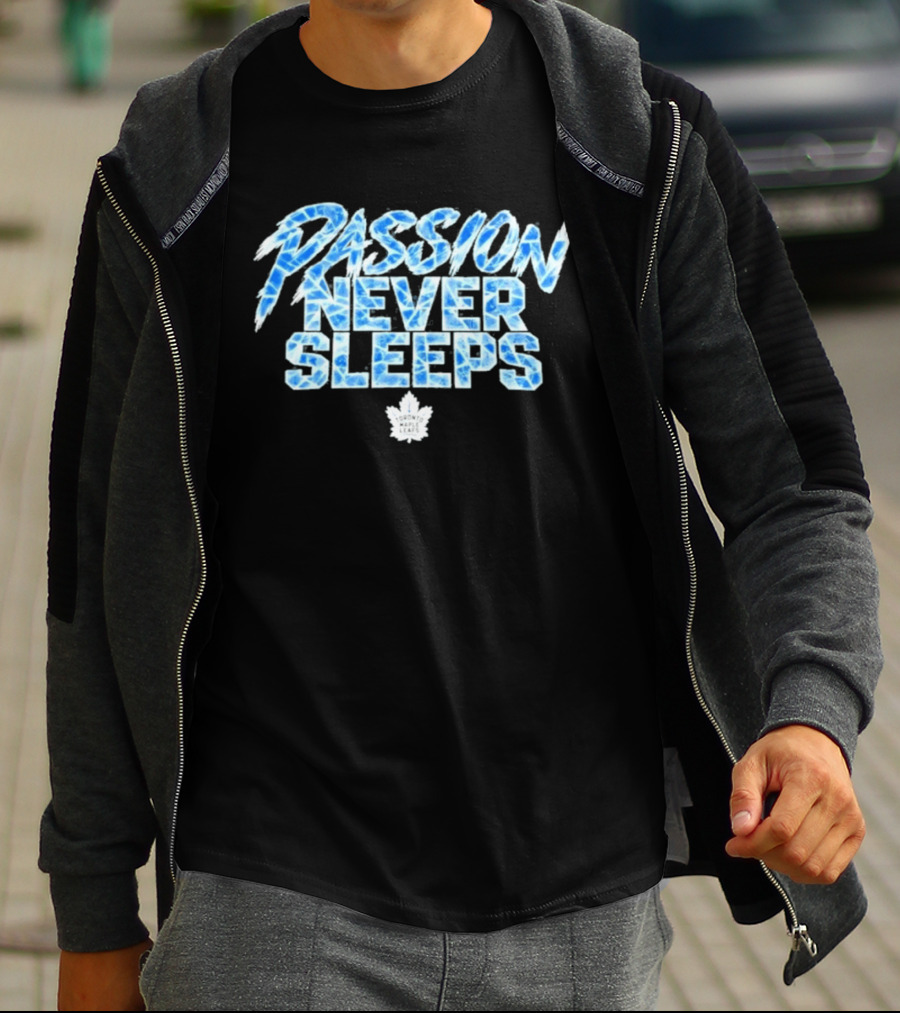 Maple Leafs Passion Never Sleeps Blue Ice Text 2026 T-Shirt