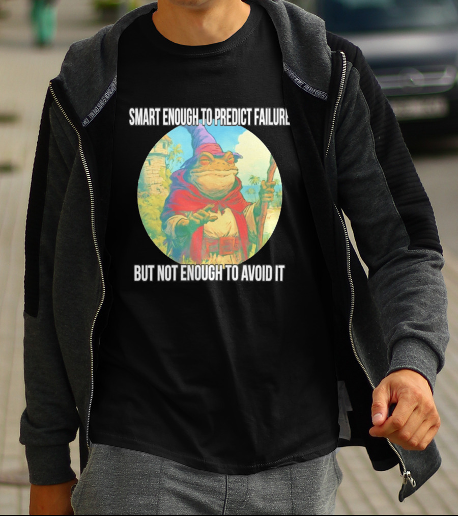 Smart Enough To Predict Failure Frog Wizard In Purple Hat And Red Cloak T-Shirt