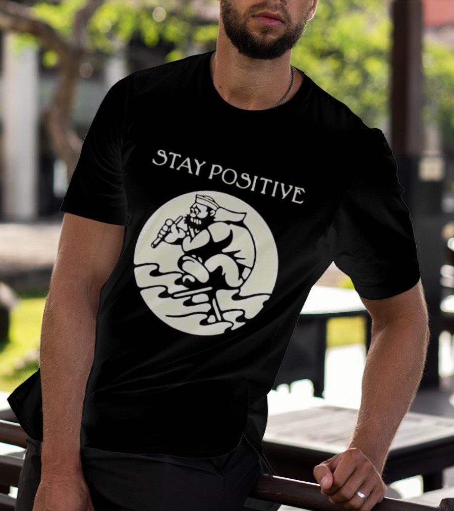 Stay Positive Sailor Nautical Cartoon Character Riding Waves T-Shirt