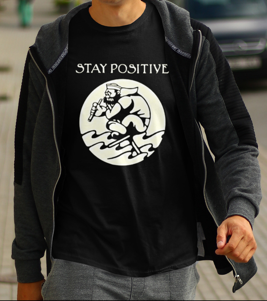 Stay Positive Sailor Nautical Cartoon Character Riding Waves T-Shirt
