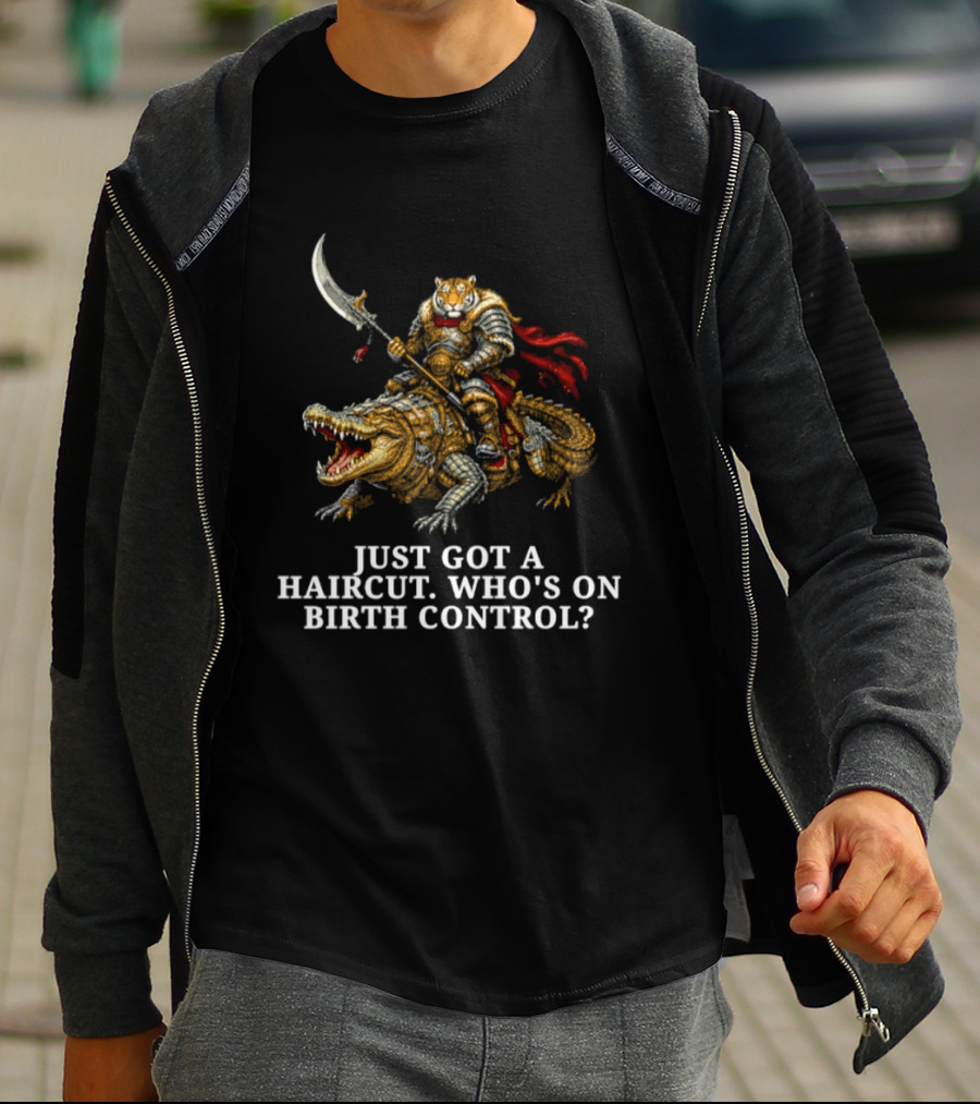 Tiger Riding Crocodile Just Got A Haircut Who's On Birth Control T-Shirt