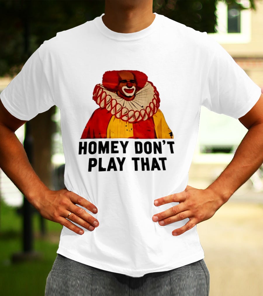 Homey The Clown Homey Don't Play That Vintage Iconic Comedy T-Shirt