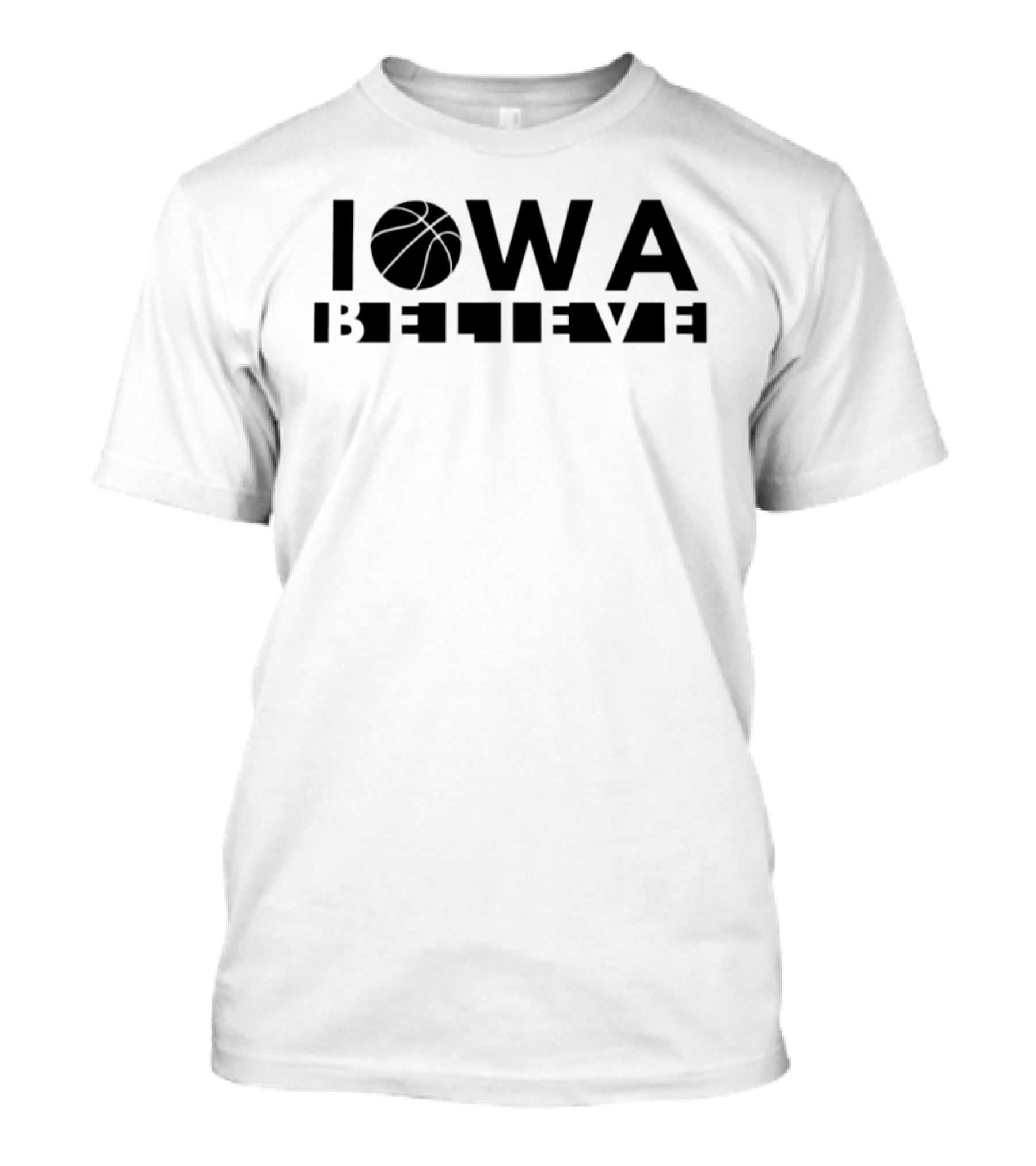 Iowa Hawkeyes Believe Basketball T-Shirt