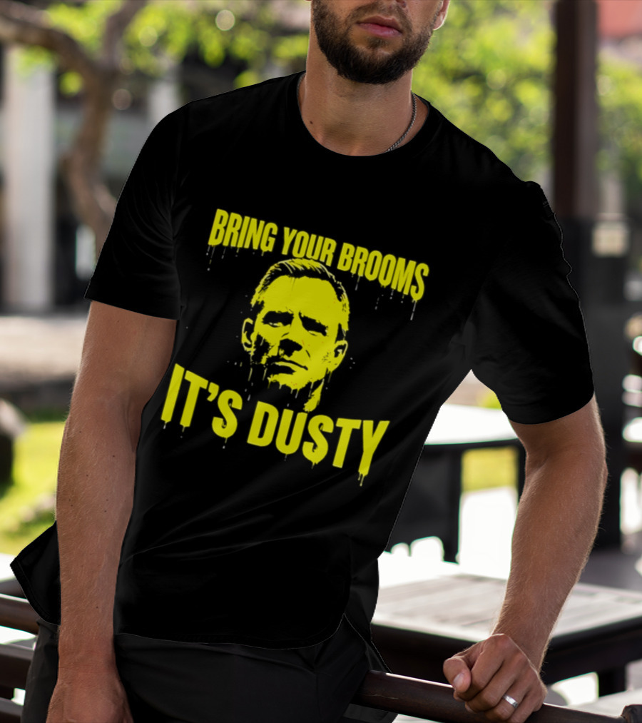 Bring Your Brooms It's Dusty Michigan Wolverines Dusty May T-Shirt