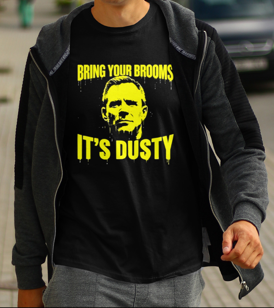 Bring Your Brooms It's Dusty Michigan Wolverines Dusty May T-Shirt