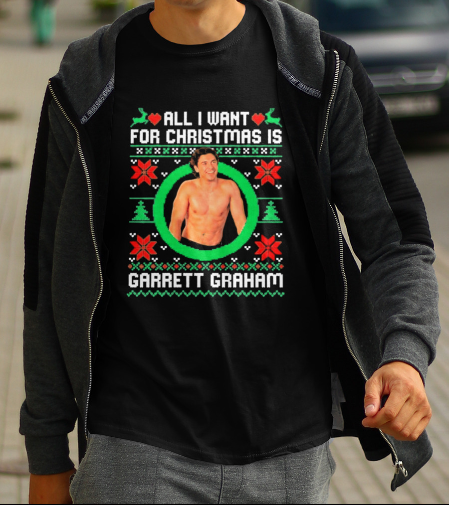 All I Want For Christmas Is Garrett Graham Festive Holiday Sweater T-Shirt