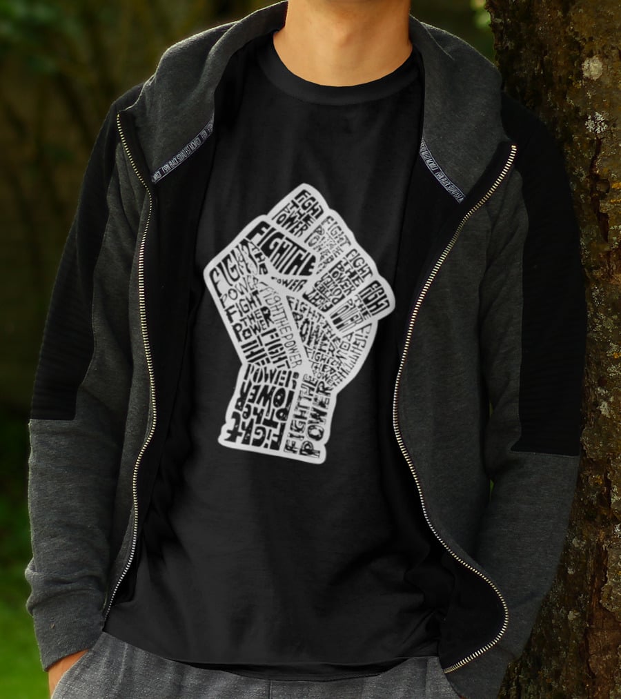 Fight The Power Fist Activism Social Justice Unity Stand Resist Change Empower T-Shirt