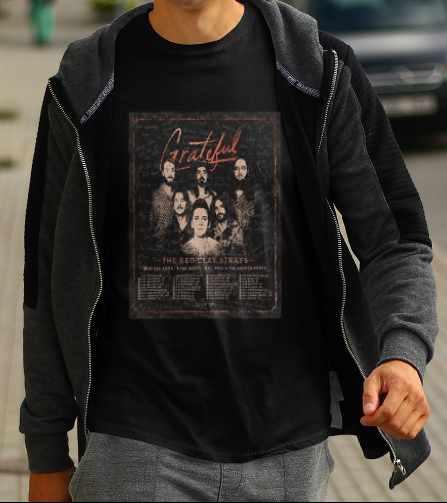 Grateful The Red Clay Strays Tour 2027 Dates And Cities New Orleans Austin St. Paul Denver T-Shirt