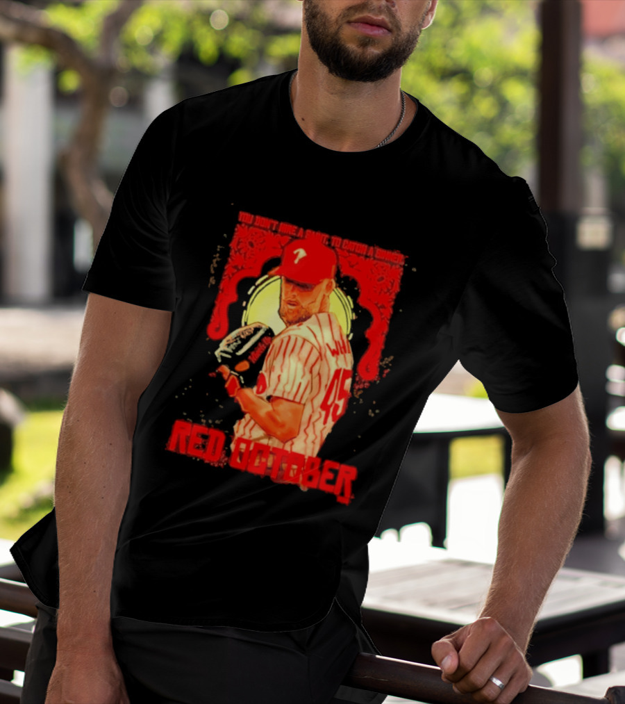 Zack Wheeler Philadelphia Phillies Red October 2026 You Don't Hire A Saint To Catch A Sinner Baseball T-Shirt