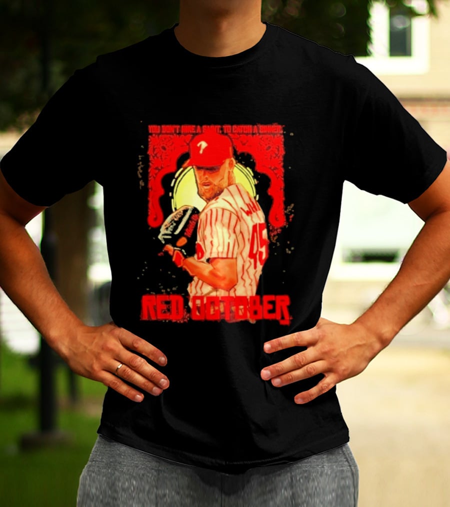 Zack Wheeler Philadelphia Phillies Red October 2026 You Don't Hire A Saint To Catch A Sinner Baseball T-Shirt
