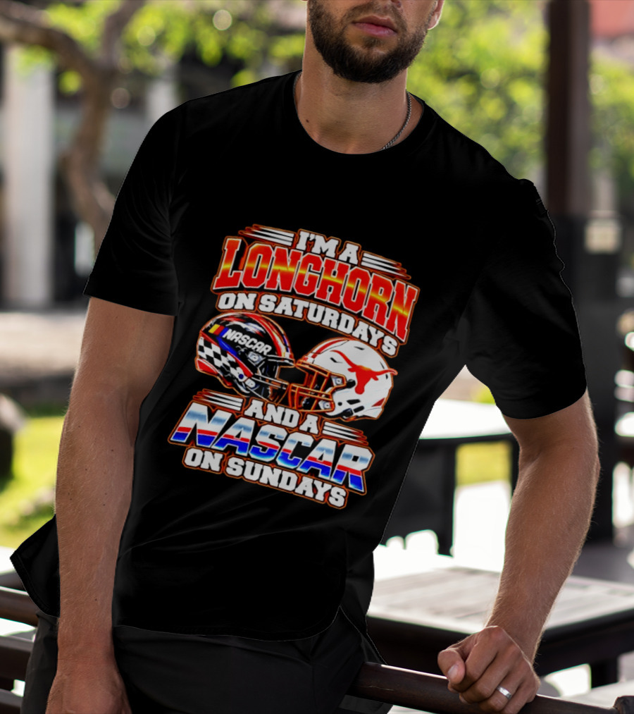 Longhorns On Saturdays NASCAR On Sundays Helmets Longhorns Texas T-Shirt