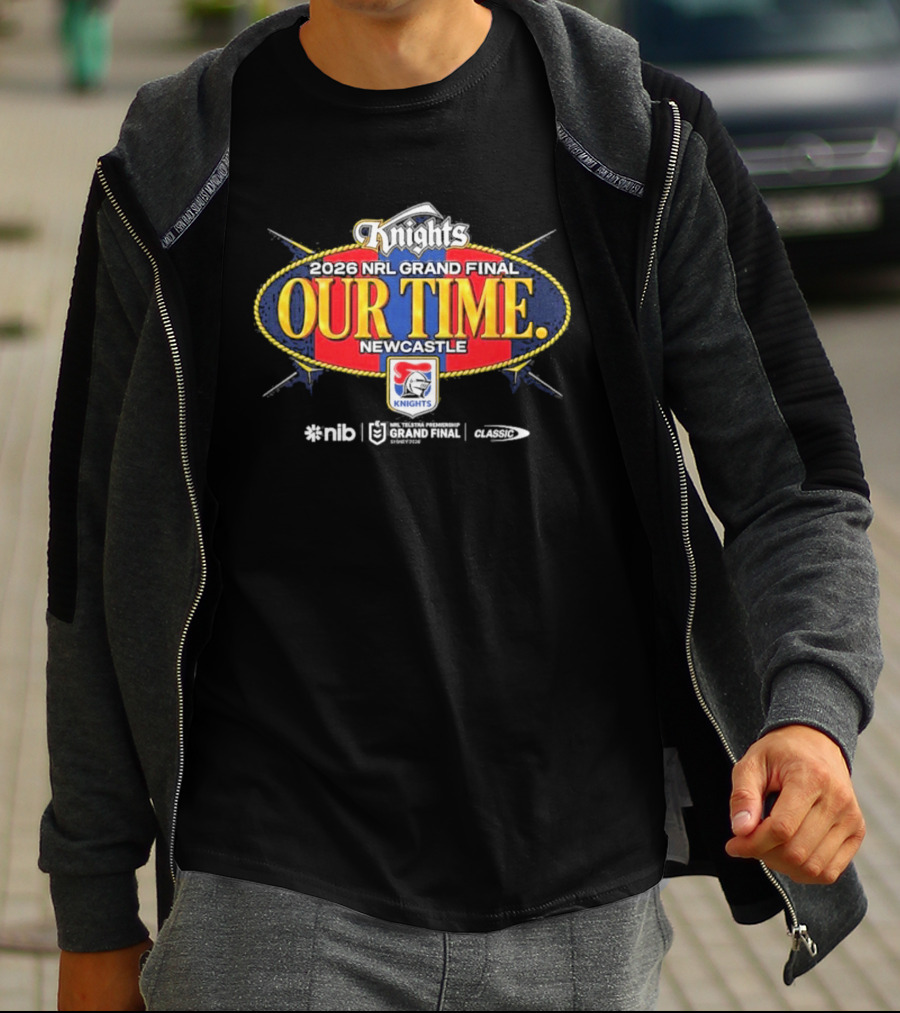 2026 NRL Grand Final Newcastle Knights Our Time T-Shirt